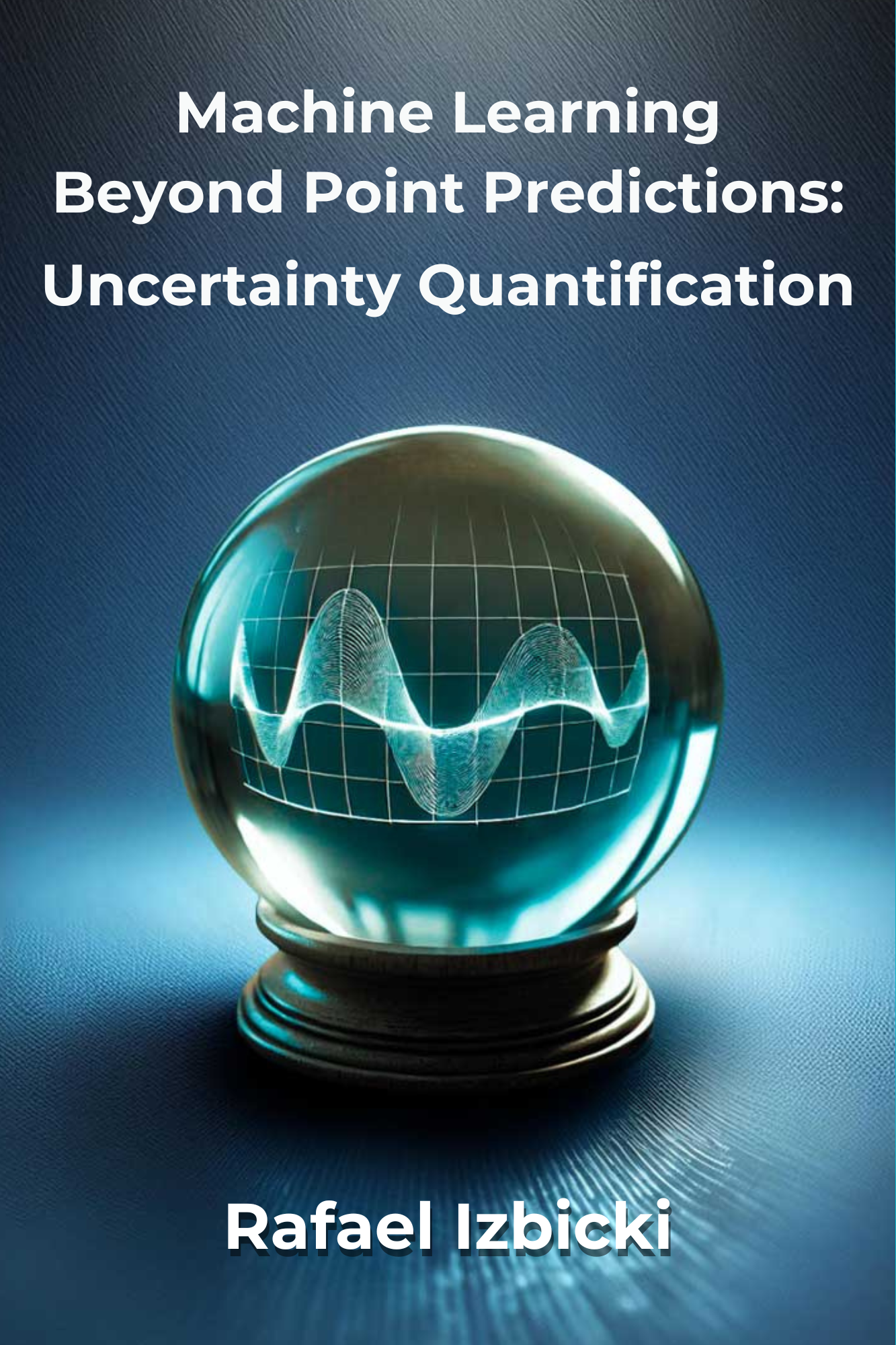 Book cover: Machine Learning Beyond Point Predictions